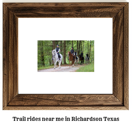 trail rides near me in Richardson, Texas